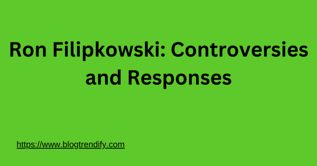 Ron Filipkowski: Controversies and Responses